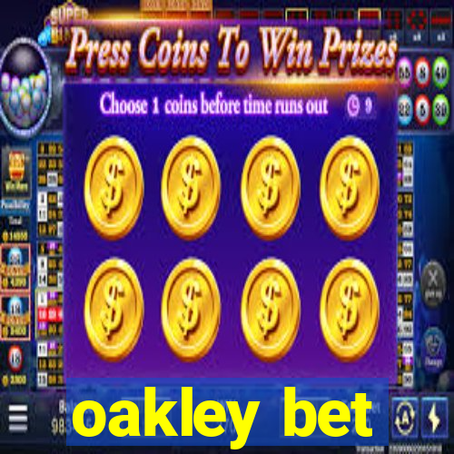 oakley bet